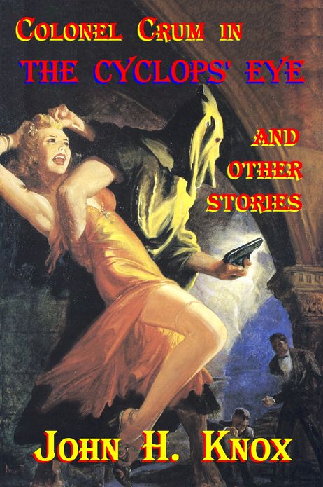 Colonel Crum in The Cyclops' Eye and Other Stories