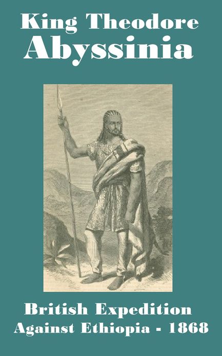 British Expedition Against King Theodore of Abyssinia