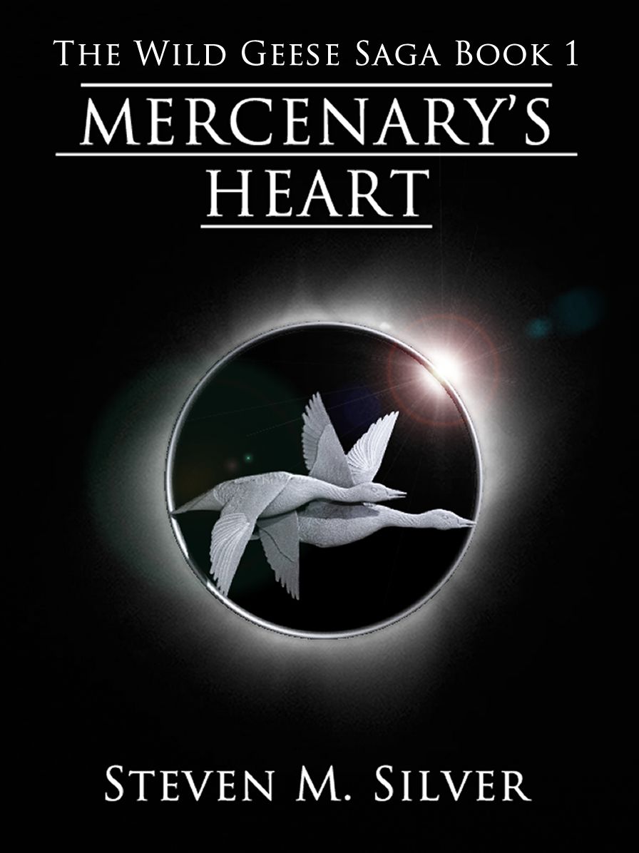 Mercenary's Heart (The Wild Geese Saga, Book 1)