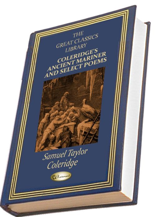 Coleridge's Ancient Mariner and Select Poems (THE GREAT CLASSICS LIBRARY)
