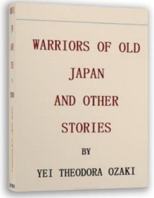 Warriors of Old Japan and Other Stories
