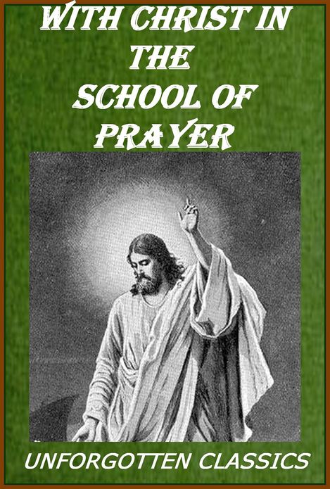 With Christ in the School of Prayer