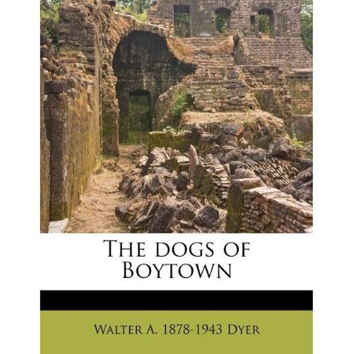 The Dogs of Boytown (with Illustrations)