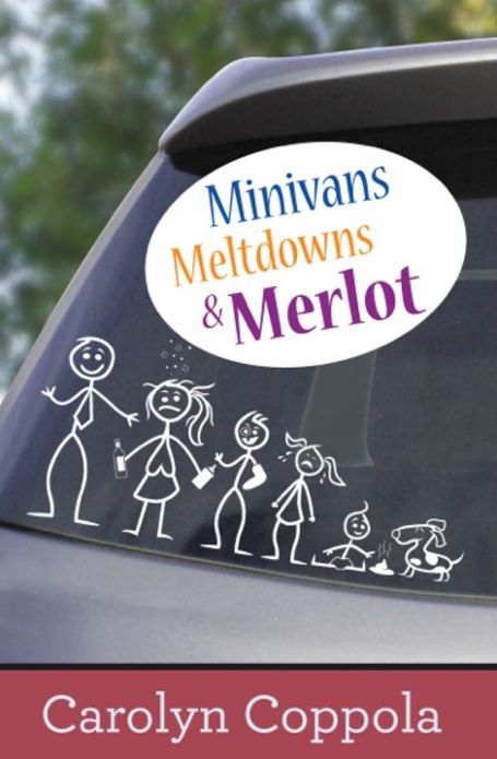 Minivans, Meltdowns & Merlot