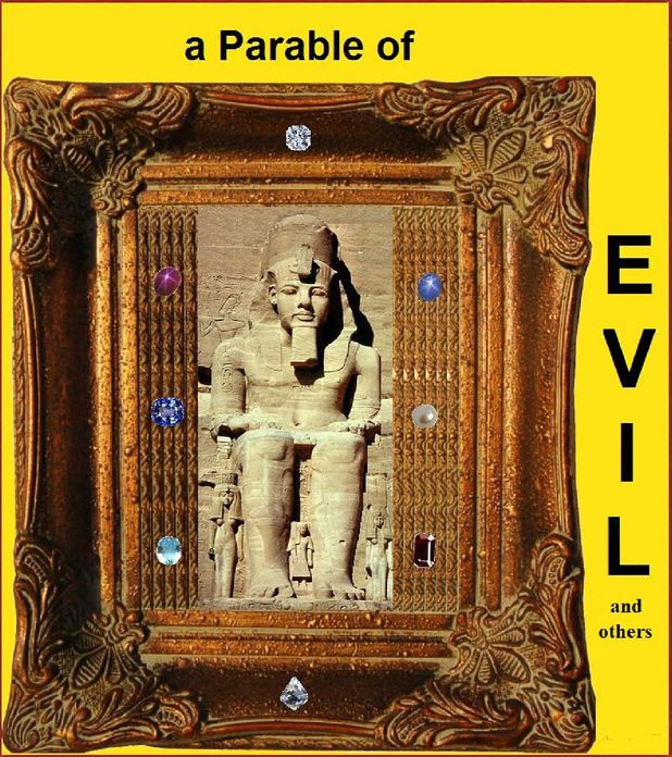a parable of EVIL and others