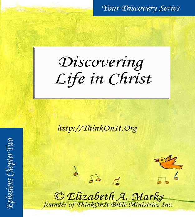 Discovering Life in Christ
