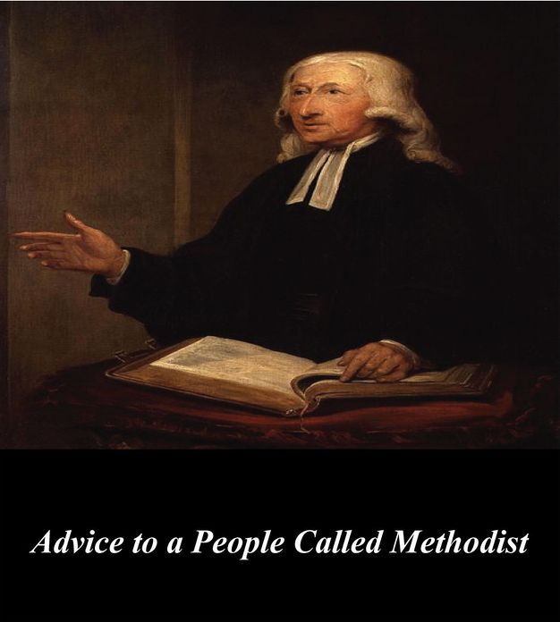 Advice to a People Called Methodist