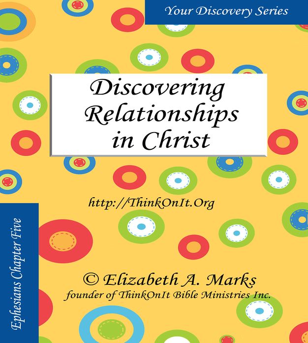 Discovering Relationships in Christ