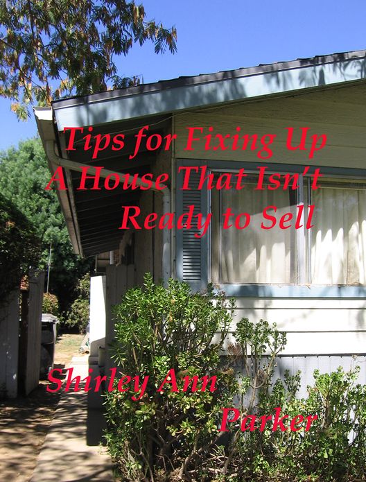 Tips For Fixing Up a House That Isn't Ready to Sell