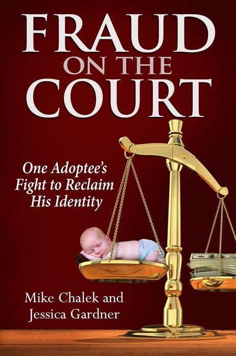 Fraud on the Court: One Adoptee's Fight to Reclaim His Identity
