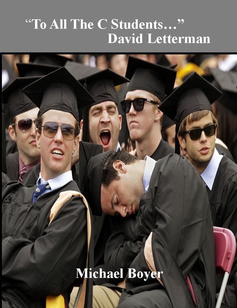 "To All The C Students..." David Letterman