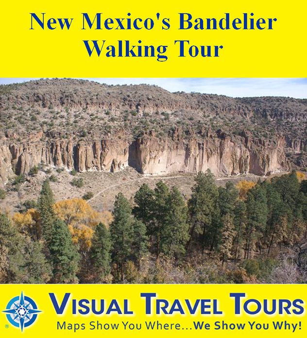 NEW MEXICO'S BANDELIER WALKING TOUR - A Self-guided Pictorial Walking Tour
