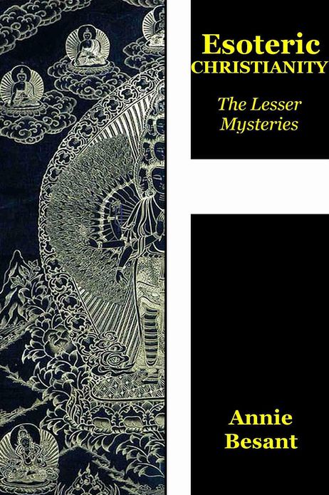 Esoteric Christianity, The Lesser Mysteries