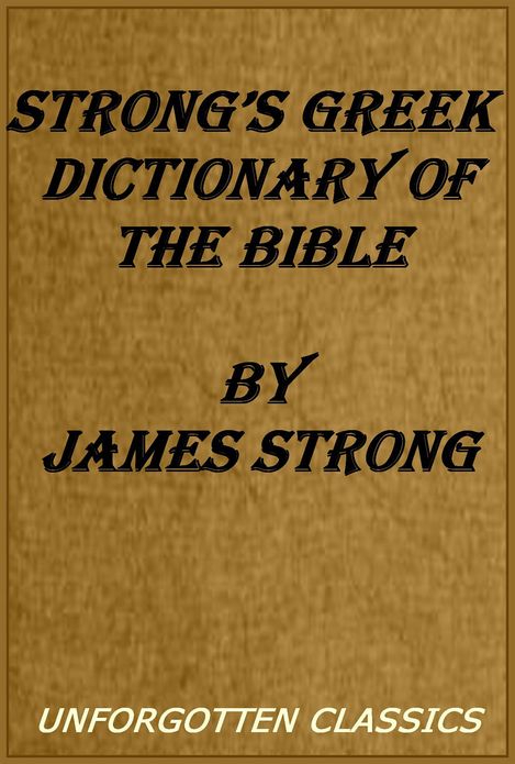 Strong's Greek Dictionary of the Bible
