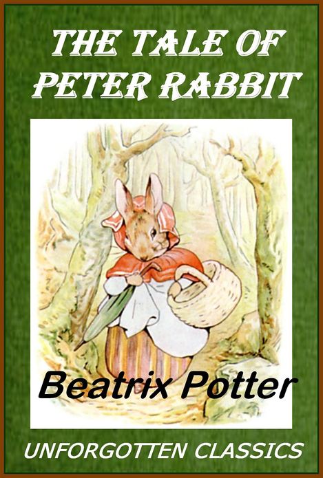 The Tale of Peter Rabbit Illustrated Edition