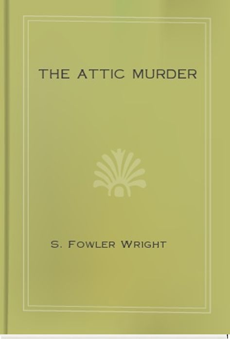 The Attic Murder