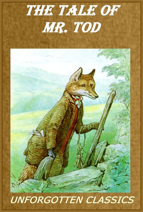 The Tale of Mr. Tod by Beatrix Potter [Illustrated]