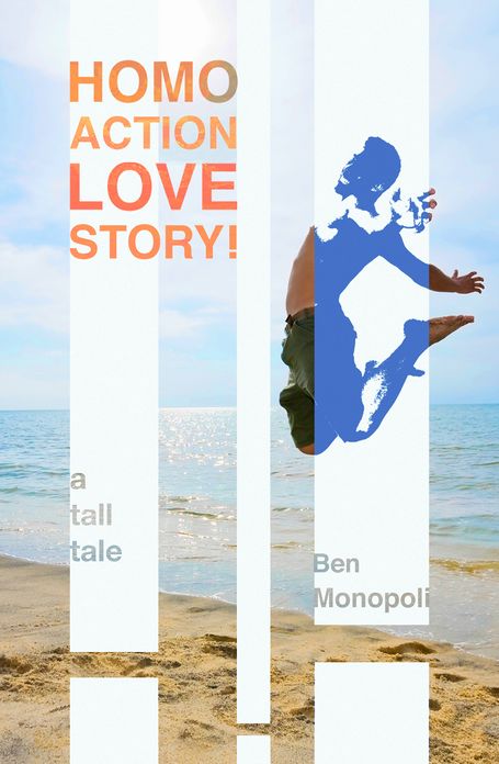 Homo Action Love Story! A tall tale (gay fiction)