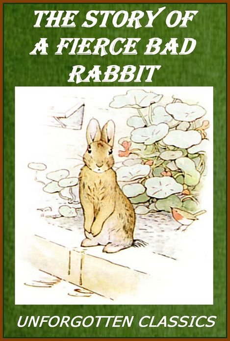 The Story of A Fierce Bad Rabbit - Illustrated