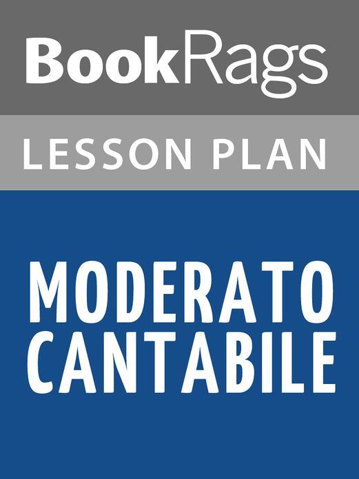 Moderato Cantabile by Marguerite Duras Lesson Plans