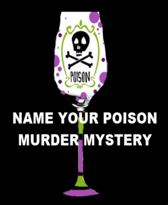 Name Your Poison Murder Mystery