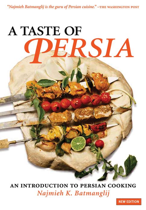 A Taste of Persia: An Introduction to Persian Cooking