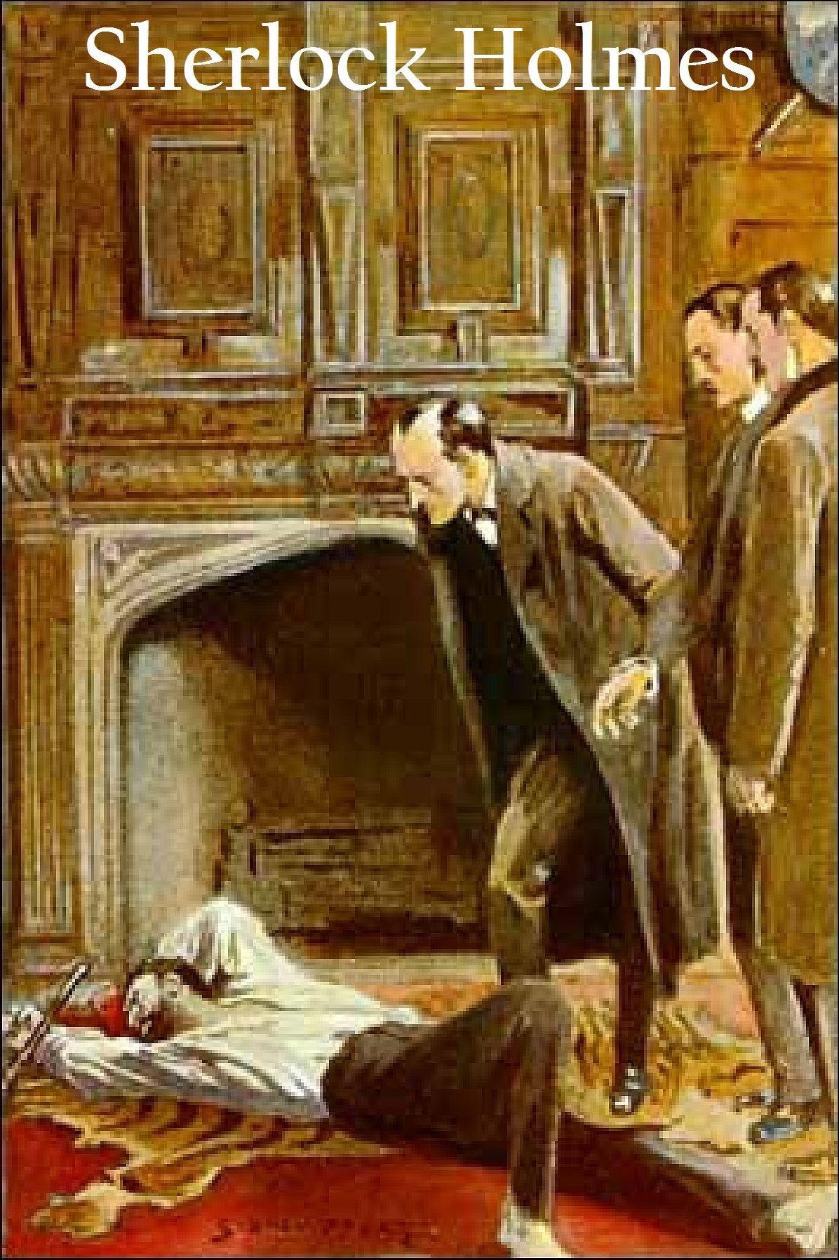 Complete Sherlock Holmes series & Other Tales