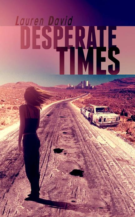 Desperate Times (Book 1, Desperate Times Series)