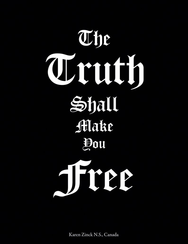 The Truth Shall Make You Free