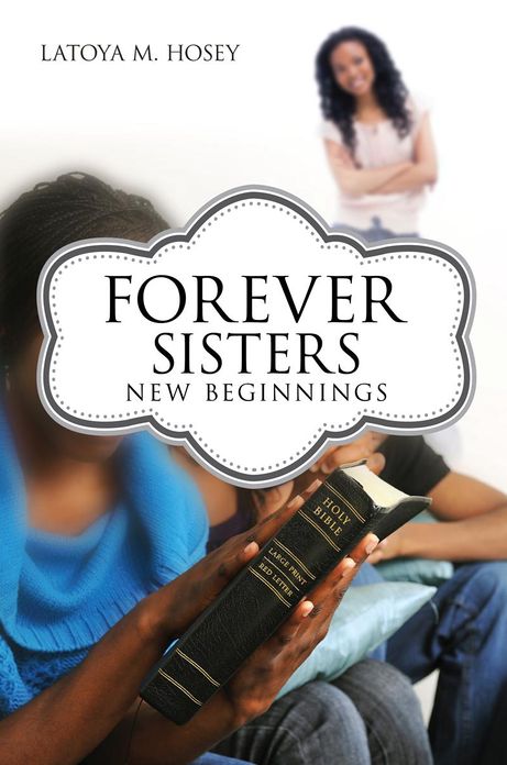 Forever Sisters; New Beginnings