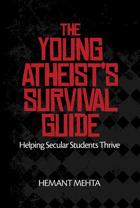 The Young Atheist's Survival Guide