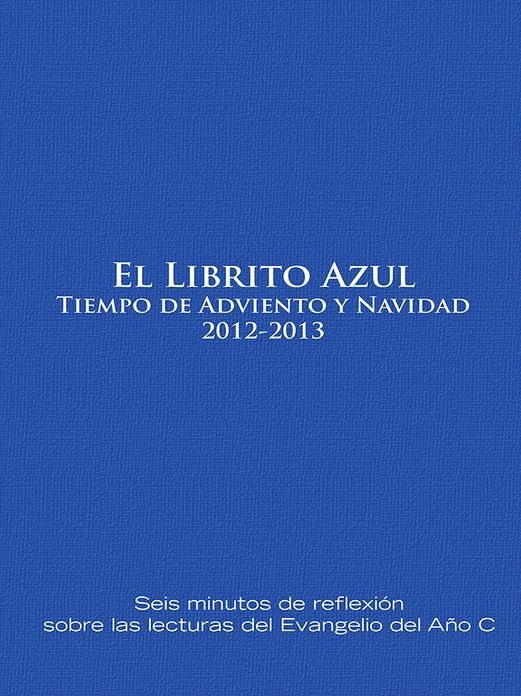 El Librito Azul Tiempo de Adviento y Navidad 2012-2013