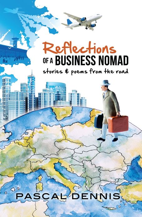 Reflections of a Business Nomad: Stories and Poems from the Road