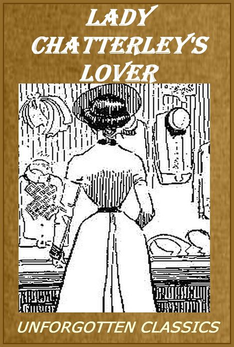 A Classic Erotic Bestseller - Lady Chatterley's Lover