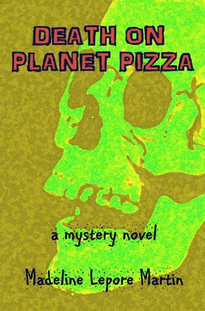 DEATH ON PLANET PIZZA a mystery novel