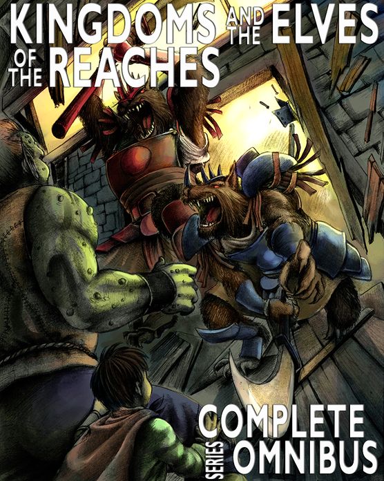 Complete Kingdoms and the Elves of the Reaches (Complete Series: Fantasy Fiction)