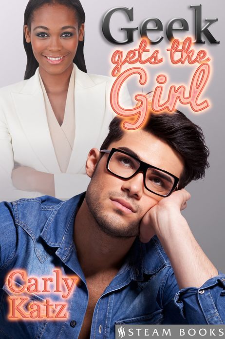 Geek Gets the Girl - Sexy Interracial BWWM Teacher/Student Older Woman/Younger Man Erotica from Steam Books