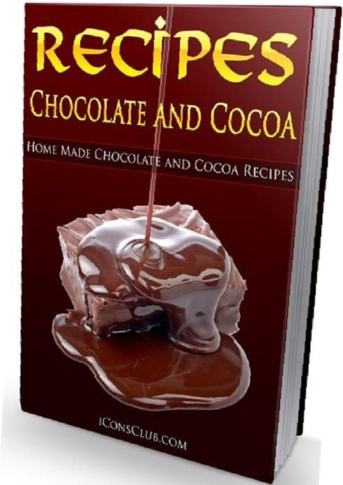 Easy Chocolate Cooking Recipes - Chocolate And Cocoa Recipes - Easy recipes to create chocolate caramels, chocolate &eacute;clairs and chocolate jelly...CookBook...