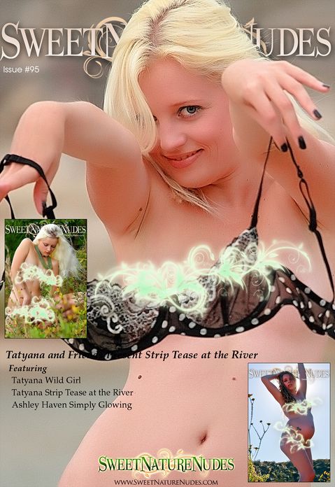 Tatyana and Friends Present Strip Tease at the River - SweetNatureNudes Issue #95