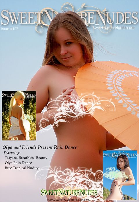 Olya and Friends Present Rain Dance - SweetNatureNudes Issue #127