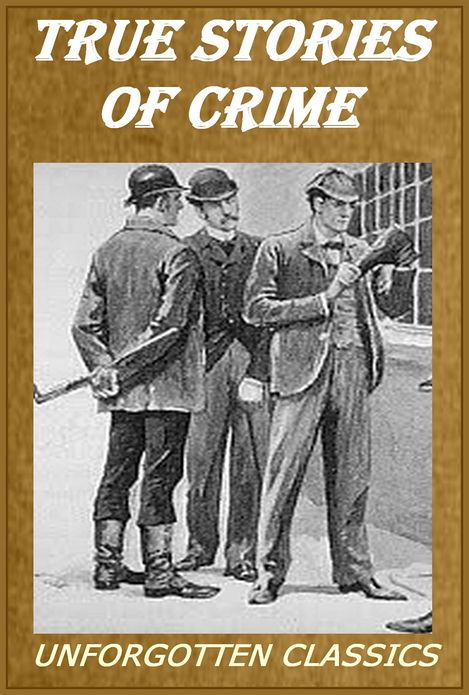 True Stories of Crime From the District Attorney's Office