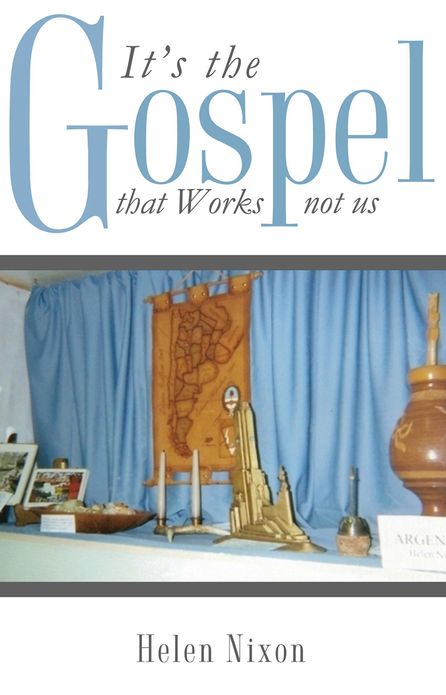 It`s the Gospel that Works not us