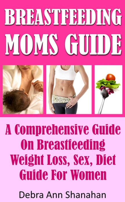 Breastfeeding Moms Guide : A Comprehensive Guide