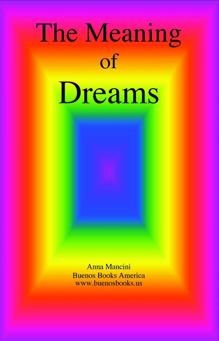 The Meaning of Dreams
