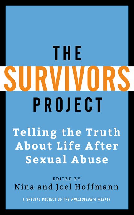 The Survivors Project: Telling the Truth About Life After Sexual Abuse