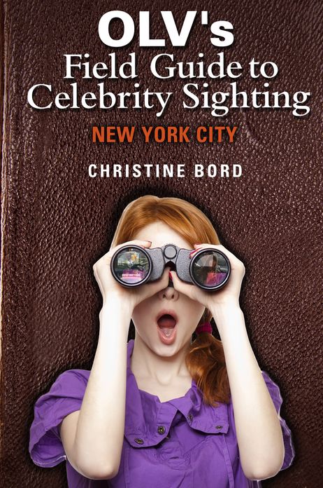 OLV's Field Guide to Celebrity Sighting: New York City