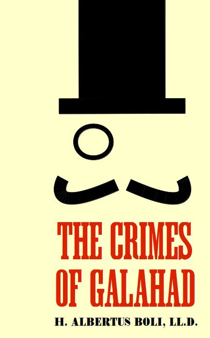 The Crimes of Galahad