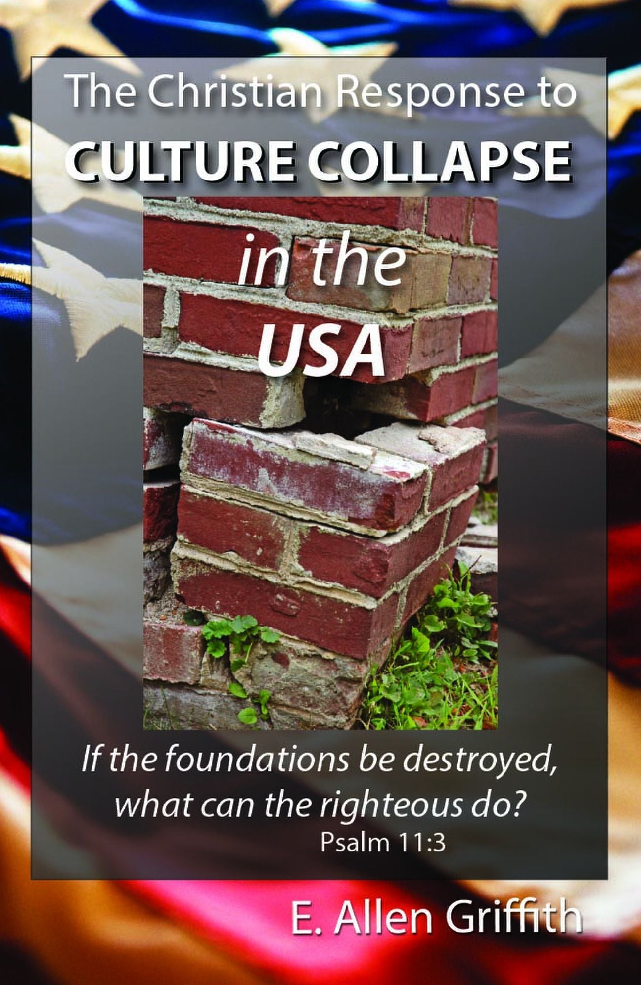 The Christian Response to Culture Collapse in the USA