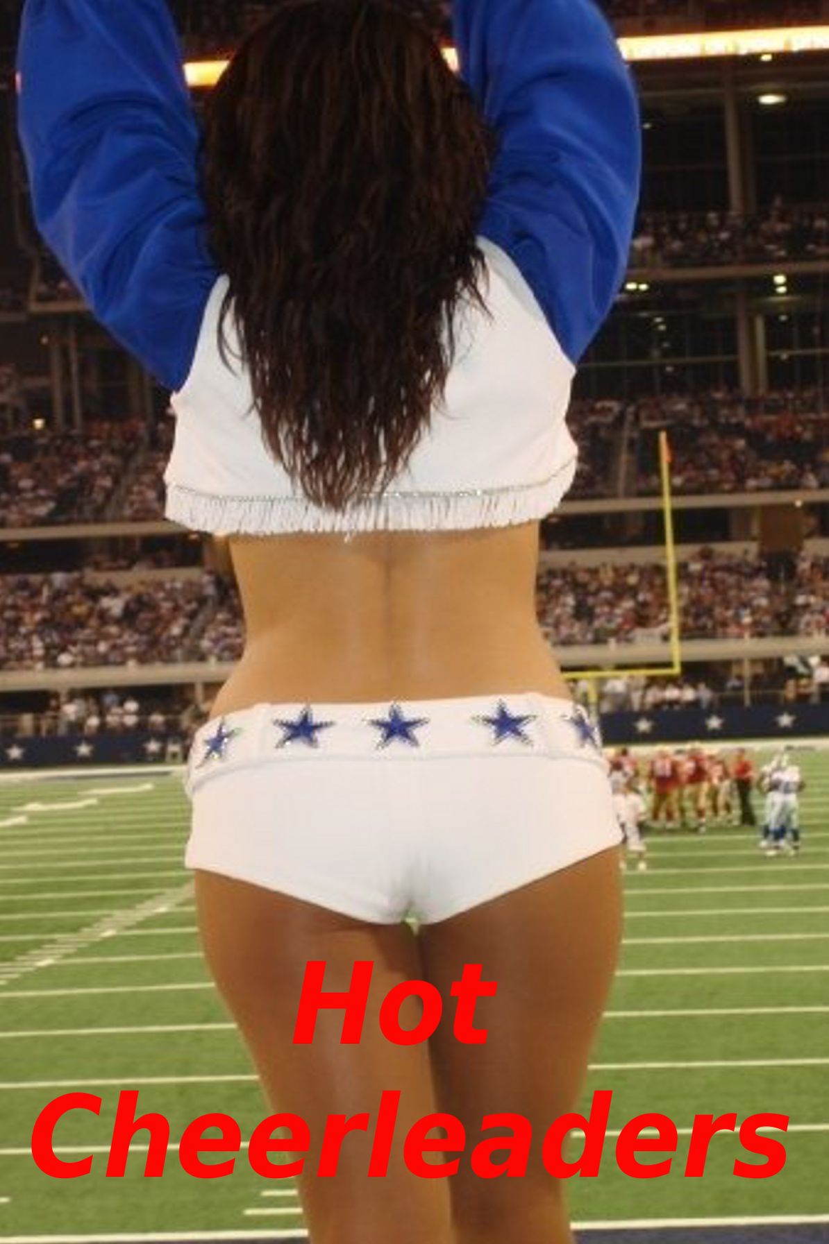 Hot Cheerleaders: A Fantastic Photo Collection Of Very Sexy Cheerleaders In Action! AAA+++