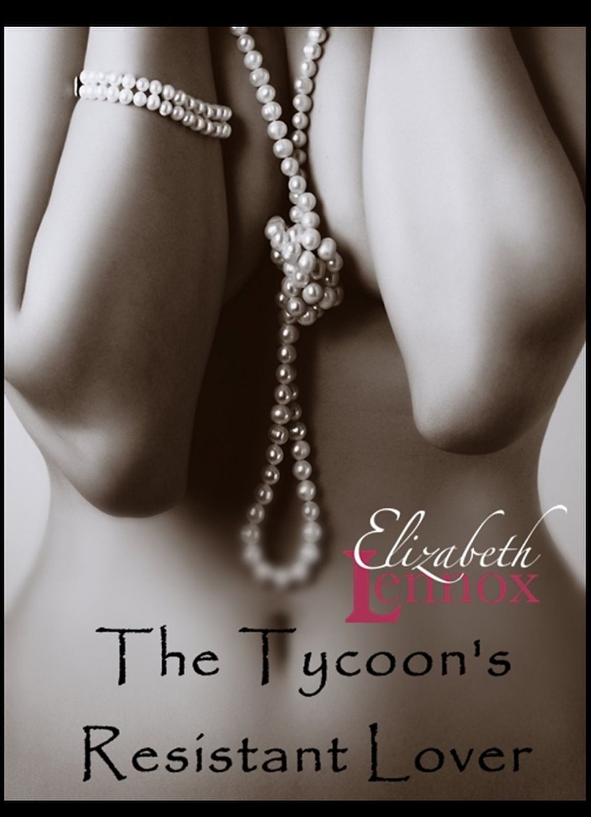 The Tycoon's Resistant Lover